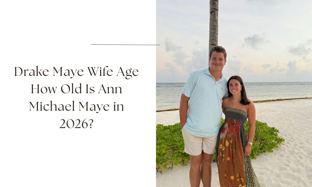 drake maye wife age